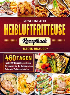 Produktbild von 2024 Einfach Heißluftfritteuse Rezeptbuch