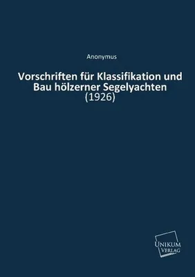 Immagine prodotto di Vorschriften für Klassifikation und Bau hölzerner Segelyachten