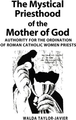 Produktbild von The Mystical Priesthood of the Mother of God