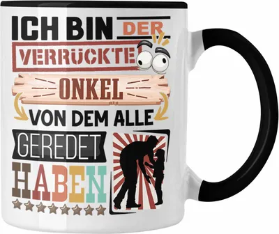 Produktbild von Trendation - Onkel Tasse Geschenk Spruch Lustig Geschenkidee für Onkel Geburtstag Ich Bin Der Verrückte Onkel (Schwarz)