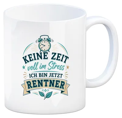Produktbild von Kaffeebecher Rentner Spruch - Tasse mit lustigem Rentner Spruch Mit Spruch:
