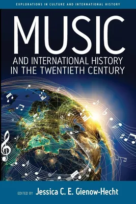 Produktbild von Music and International History in the Twentieth Century
