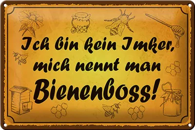 Produktbild von Blechschild Spruch 30x20cm bin kein Imker Bienenboss