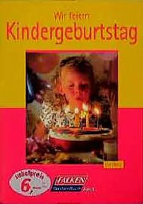 Produktbild von Wir feiern Kindergeburtstag