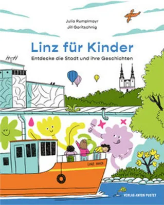Obrázek produktu pro Linz für Kinder. Entdecke die Stadt und ihre Geschichten