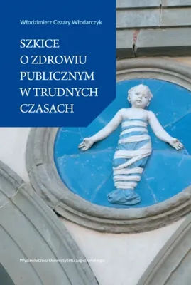 Obrázek produktu pro Szkice o zdrowiu publicznym w trudnych czasach