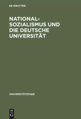 Produktbild von Nationalsozialismus und die deutsche Universität