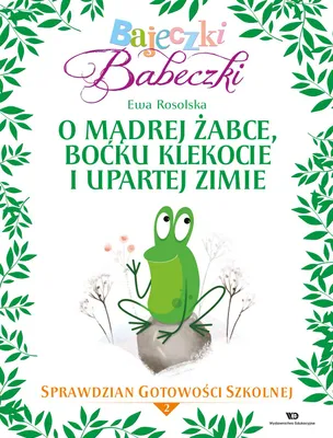 Image de Bajeczki Babeczki O madrej zabce, bocku Klekocie i upartej zimie