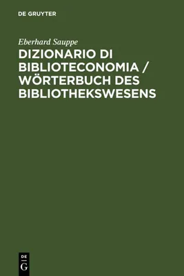 Produktbild von Dizionario di Biblioteconomia / Wörterbuch des Bibliothekswesens