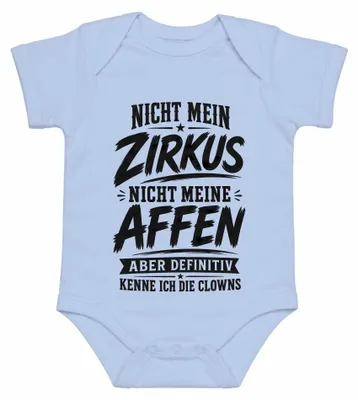 Produktbild von Nicht mein Zirkus nicht meine Affen Clowns Lustig Statement Sarkasmus Baby Body, Hellblau, 0/3