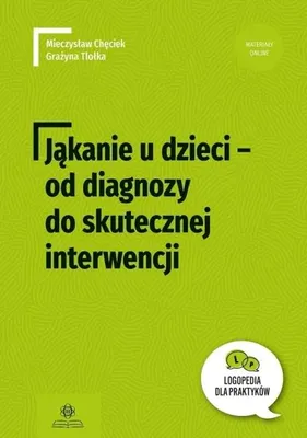Image de Jąkanie u dzieci - od diagnozy do skutecznej... - Grażyna Tlołka, Mieczysław Chęciek