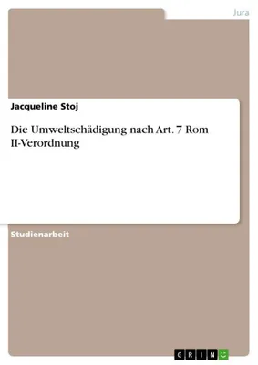Produktbild von Die Umweltschädigung nach Art. 7 Rom II-Verordnung