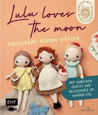 Produktbild von Lulu loves the moon - Amigurumi-Lieblingspuppen häkeln mit @lululovesthemoon