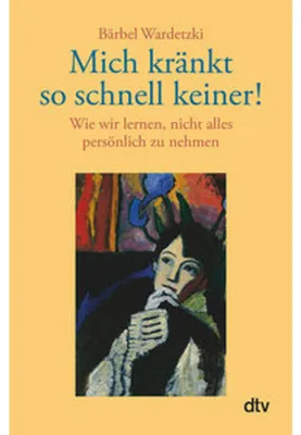 Produktbild von Mich kränkt so schnell keiner!