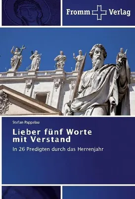 Zdjęcie produktu dla Lieber fünf Worte mit Verstand