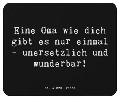 Produktbild von Mr. & Mrs. Panda Mauspad Spruch Einzigartige Oma - Schwarz - Geschenk, handgefertigt, notebook, Aufmerksamkeit, Geschenke, mousematte, für, pc, Mousepad, herzlich