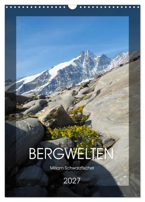Produktbild von Bergwelten Wandkalender (Wandkalender 2027 DIN A3 hoch), CALVENDO Monatskalender