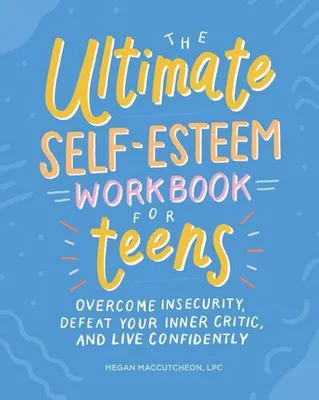 Immagine prodotto di The Ultimate Self-Esteem Workbook for Teens