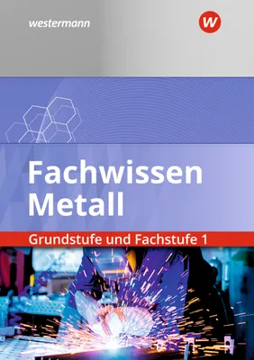 Obrázek produktu pro Fachwissen Metall. Grundstufe und Fachstufe 1. Schulbuch