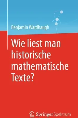 Obrázok produktu pre Wie liest man historische mathematische Texte?