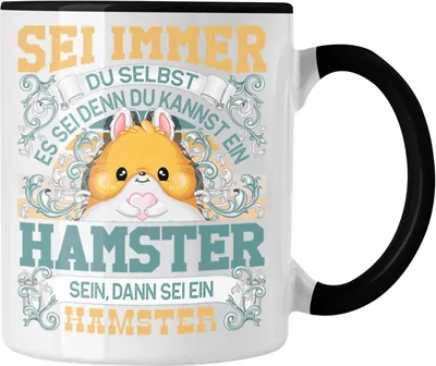 Produktbild von Trendation - Hamster Tasse Geschenk Hamster Liebhaber Sei immer Du Selbst Spruch (Schwarz)