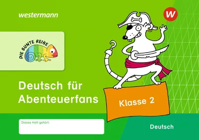 Produktbild von DIE BUNTE REIHE - Deutsch für Abenteuerfans Klasse 2