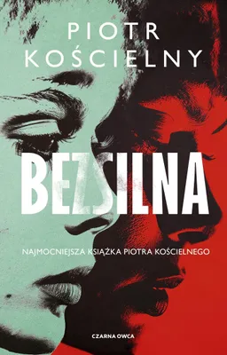 Obrázek produktu pro Bezmocná – Piotr Kościelny