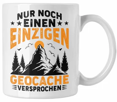 Produktbild von Geocaching Tasse Geschenk Nur Noch Einen GPS-Schnitzeljag Geschenkidee Pfadfinder Geburtstag Geocacher (Weiß)
