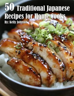 Produktbild von 50 Traditional Japanese Recipes for Home Cooks