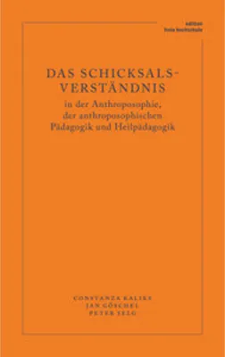 Image de Das Schicksalsverständnis in der Anthroposophie, der anthroposophischen Pädagogik und Heilpädagogik