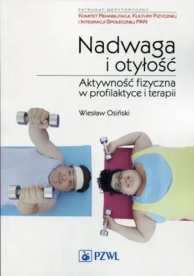 Zdjęcie produktu dla Nadwaga i otyłość - Wiesław Osiński (Buch auf Polnisch)