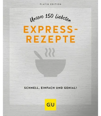 Produktbild von Unsere 150 liebsten Expressrezepte