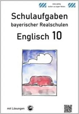 Produktbild von Englisch 10 - Schulaufgaben bayerischer Realschulen - mit ausfürhlichen Lösungen