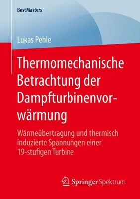Zdjęcie produktu dla Thermomechanische Betrachtung der Dampfturbinenvorwärmung