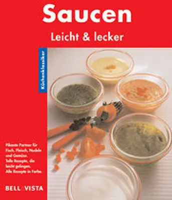 Produktbild von Saucen. Küchenklassiker: Leicht & lecker