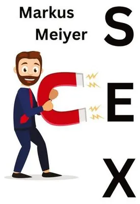 Zdjęcie produktu dla Der Sexmagnet: Ehrlicher Ratgeber mit realen Geschichten und praktischen Tipps