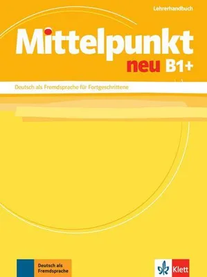 Produktbild von Mittelpunkt / Lehrerhandbuch B1+