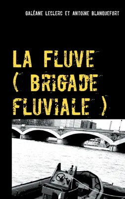 Produktbild von La Fluve (Flussbrigade)