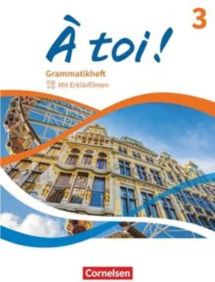 Produktbild von À toi ! Band 3 - Ausgabe 2022 - Grammatikheft mit Erklärfilmen