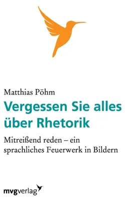 Produktbild von Vergessen Sie alles über Rhetorik