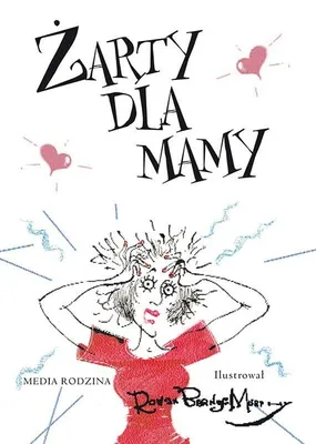 Obrázek produktu pro ISBN Żarty dla mamy, Polský, Pevná vazba, 78 str.