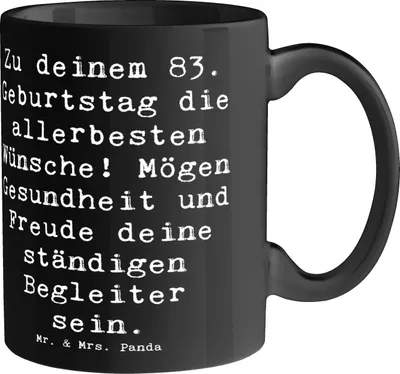 Produktbild von Mr. & Mrs. Panda Geschenktasse Spruch 83. Geburtstag Glückwünsche - Schwarz - Geschenk, Freude, Pott, feiern, Kaffeebecher, besondere Wünsche, herzliche, Keramiktasse