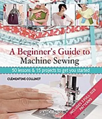 Obrázek produktu pro Beginner's Guide to Machine Sewing