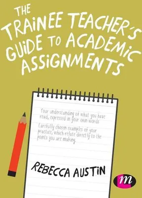 Obrázek produktu pro The Trainee Teacher's Guide to Academic Assignments
