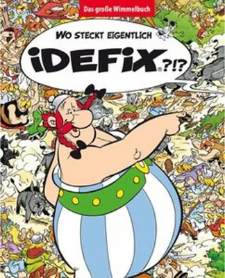 Image de Wo steckt eigentlich Idefix? - Das große Wimmelbuch