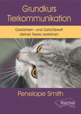 Produktbild von Tierkommunikation: Grundkurs zur Verständigung mit allen Lebensformen