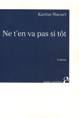 Image de Ne t'en va pas si tôt