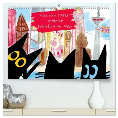 Produktbild von Frau Kami Katze entdeckt Frankfurt am Main (hochwertiger Premium Wandkalender 2027 DIN A2 quer), Kunstdruck in Hochglanz