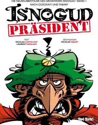 Image de Die neuen Abenteuer des Großwesirs Isnogud 1 - Präsident Isnogud