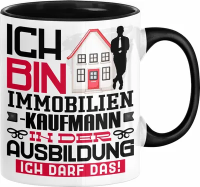 Produktbild von Immobilienkaufmann Ausbildung Tasse Geschenk Ich Bin Immobilienkaufmann In Der Ausbildung Ich Darf Das Geschenkidee Spruch (Schwarz)